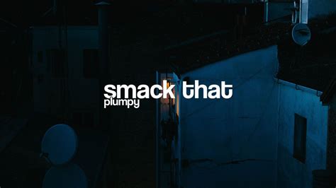 smack that all on the floor|smack that youtube.